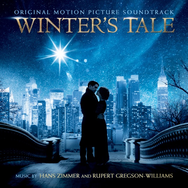 Winter's Tale (Original Motion Picture Soundtrack) - Hans Zimmer & Rupert Gregson-Williams