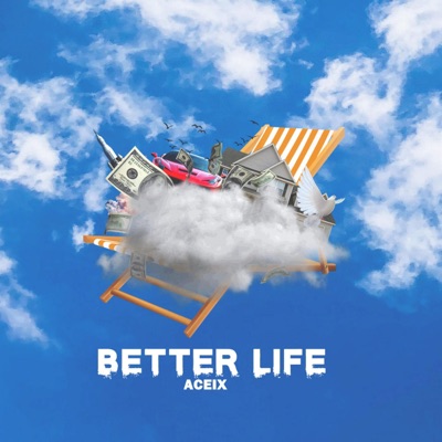 Better Life - Single