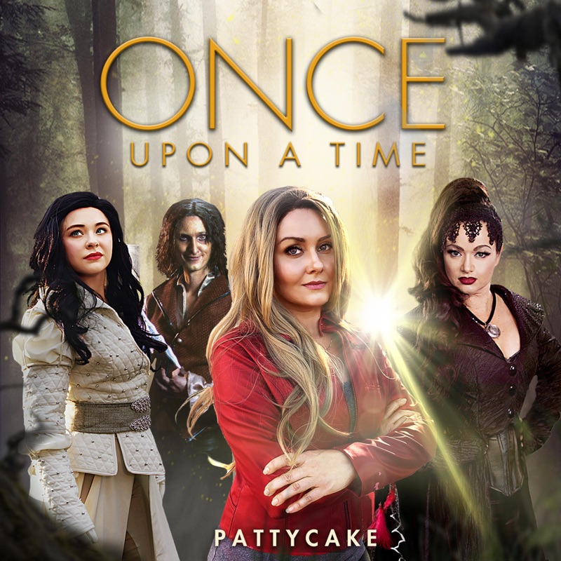 Once Upon a Time - PattyCake: Song Lyrics, Music Videos & Concerts