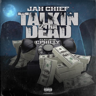 Talkin' 2 Tha Dead (feat. Cphilly) - Single