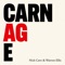 Carnage - Nick Cave & Warren Ellis lyrics