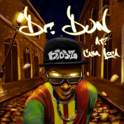 Dr. Dun at Casaloca - EP