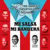Pete Perignon - Mi Salsa Mi Bandera (feat. La Generación Del Presente)