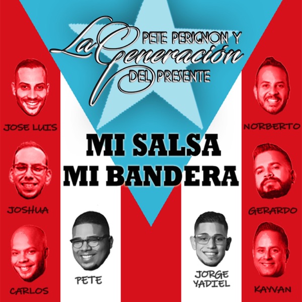 Mi Salsa Mi Bandera (feat. La Generación Del Presente)