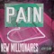 Pain - New Millyonaires lyrics