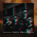 Cuatro Años