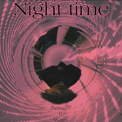 Night Time (feat. Muddy) - Single