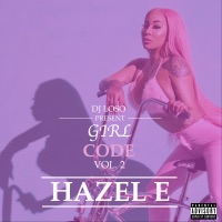 Girl Code, Vol. 2 - Hazel-E