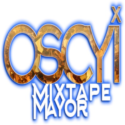 Oscyi: Mixtape Mayor - EP