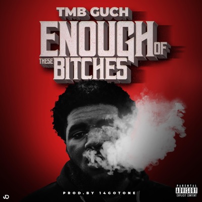 Enough of These Bitches - Single