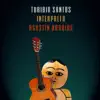 Stream & download Turibio Santos Interpreta Agustín Barrios