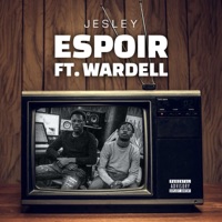 Espoir (feat. Wardell) - Single - Jesley