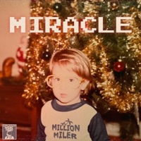 Miracle - Single - Million Miler