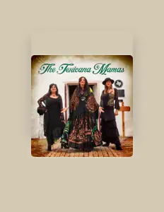 聆聽 The Texicana Mamas、觀看音樂影片、閱讀小傳、查看巡演日期等！