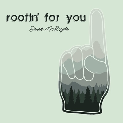Rootin' for You - Single