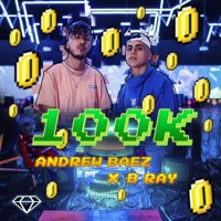 100K - Single - B-Ray & Andrew Baez