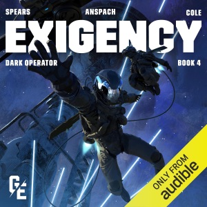 Exigency: Galaxy's Edge: Dark Operator, Book 4 (Unabridged)