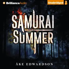 Samurai Summer (Unabridged)