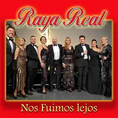 Nos Fuimos Lejos - Single - Raya Real