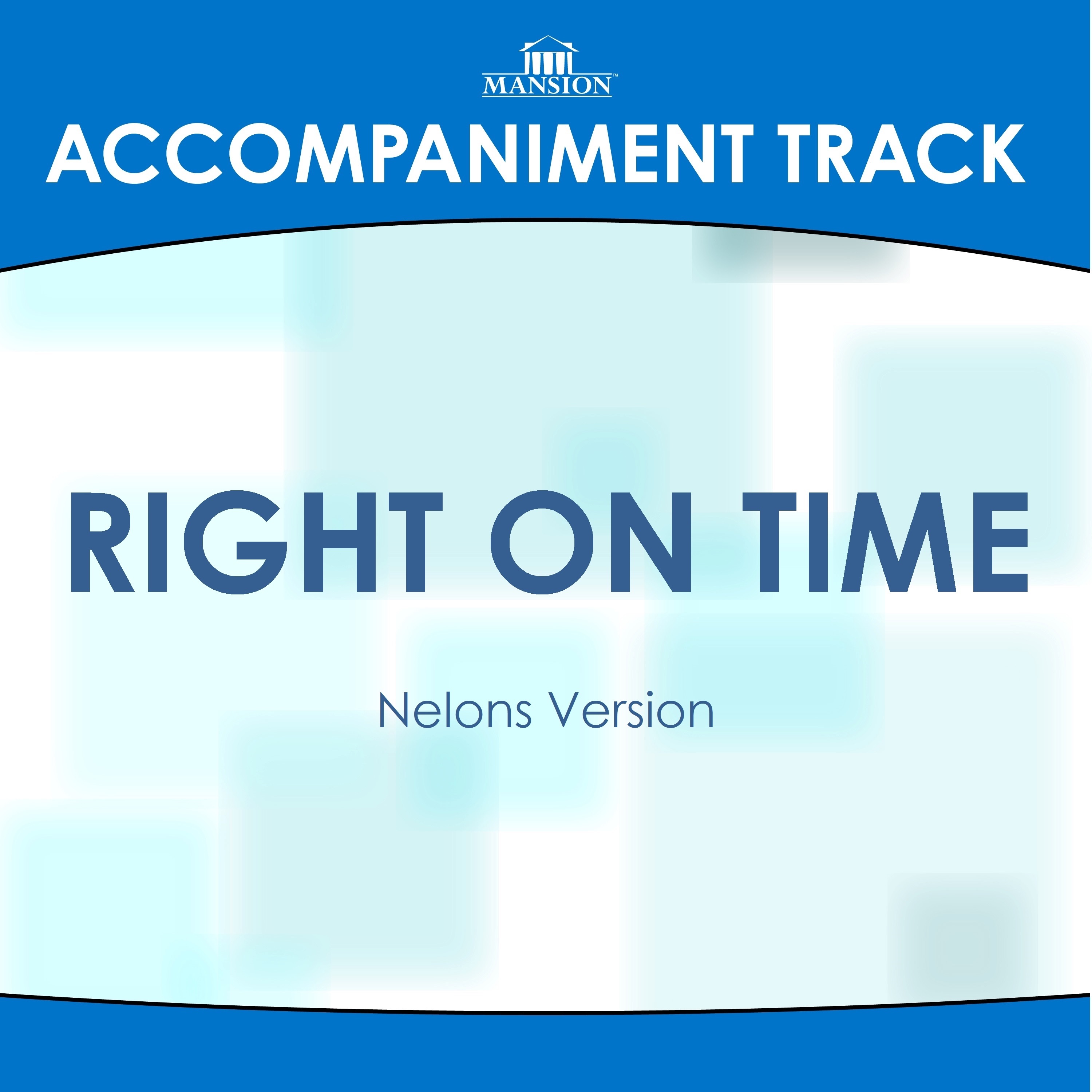 Right on Time (Accompaniment Track) - EP
