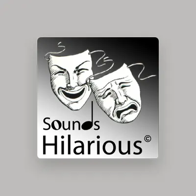 Listen to Sounds Hilarious, watch music videos, read bio, see tour dates & more!