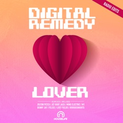 Digital Remedy - Lover (Jet Boot Jack Radio Edit)