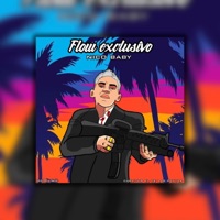 Flow exclusivo (feat. Nico Baby) - Single - Bossrecord