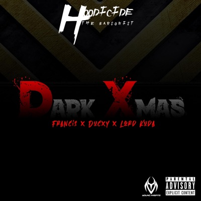 Dark Xmas (feat. Francis Crooks, DUCXY & Lord Kuda) - Single