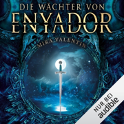 Die Wächter von Enyador: Enyador-Saga 2