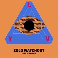 L.Y.V. - Zolo Watchout