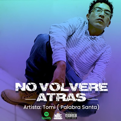 No Volveré Atrás (feat. Tomy Palabra Santa) - Single
