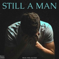 Still a Man - Single - Modern Day Soulja