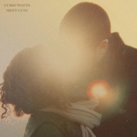 Meet Cute - Single - Curio Watts
