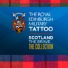 The Royal Edinbugh Military Tattoo - Scotland the Brave the Collection