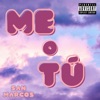 Me o Tú - Single