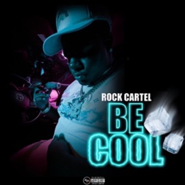 Be Cool Rock Cartel