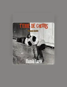 Ouça Hamid Larbi, assista a videoclipes, leia a biografia, veja as datas das turnês e mais!