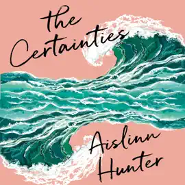 The Certainties (Unabridged)