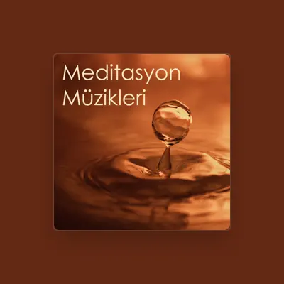 Listen to Meditasyon Enstrümental, watch music videos, read bio, see tour dates & more!