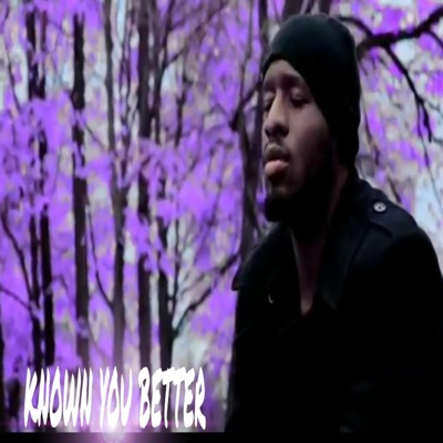 Known You Better - Single