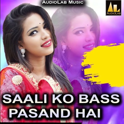 Saali KO Bass Pasand Hai - EP