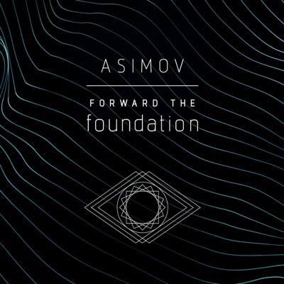 Forward the Foundation (Unabridged)