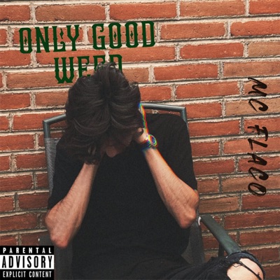 Only Good Weed - Single