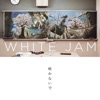 WHITE JAM