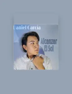 聆聽 Daniel García、觀看音樂影片、閱讀小傳、查看巡演日期等！