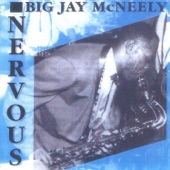 Big Jay McNeely - Nervous Man Nervous