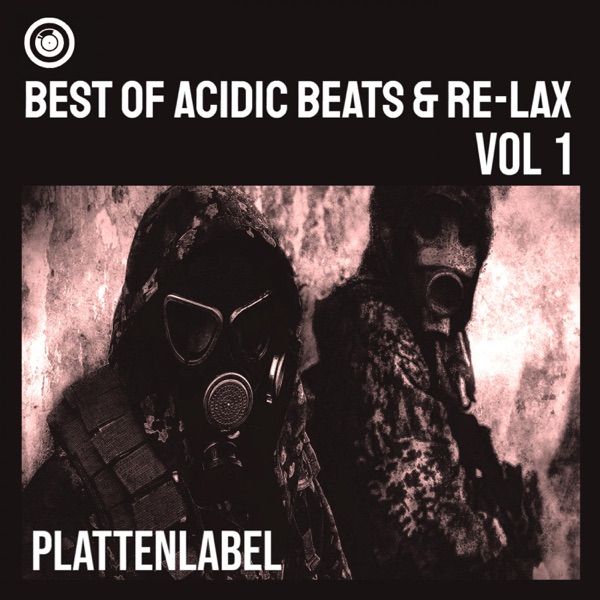 Best of Acidic Beats & Re-Lax Vol 1