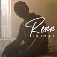 Fire To My Brain - Single - Renn