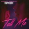 Tell Me (feat. Sofia Reyes) [Liam Taylor Remix] - AXSHN lyrics