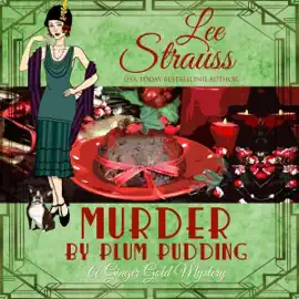 Murder by Plum Pudding: A Ginger Gold Mystery, Book 11 (Unabridged)